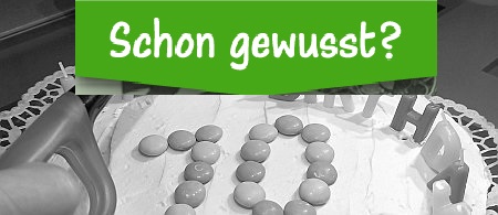 Kuchen mit einer 10 und dem Schriftzug: Schon gewusst?